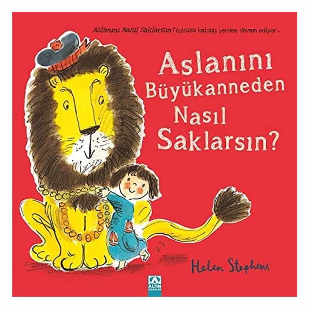 Aslanını Büyükanneden Nasıl Saklarsın Çocuk Kitapları Uzmanı - Children's Books Expert