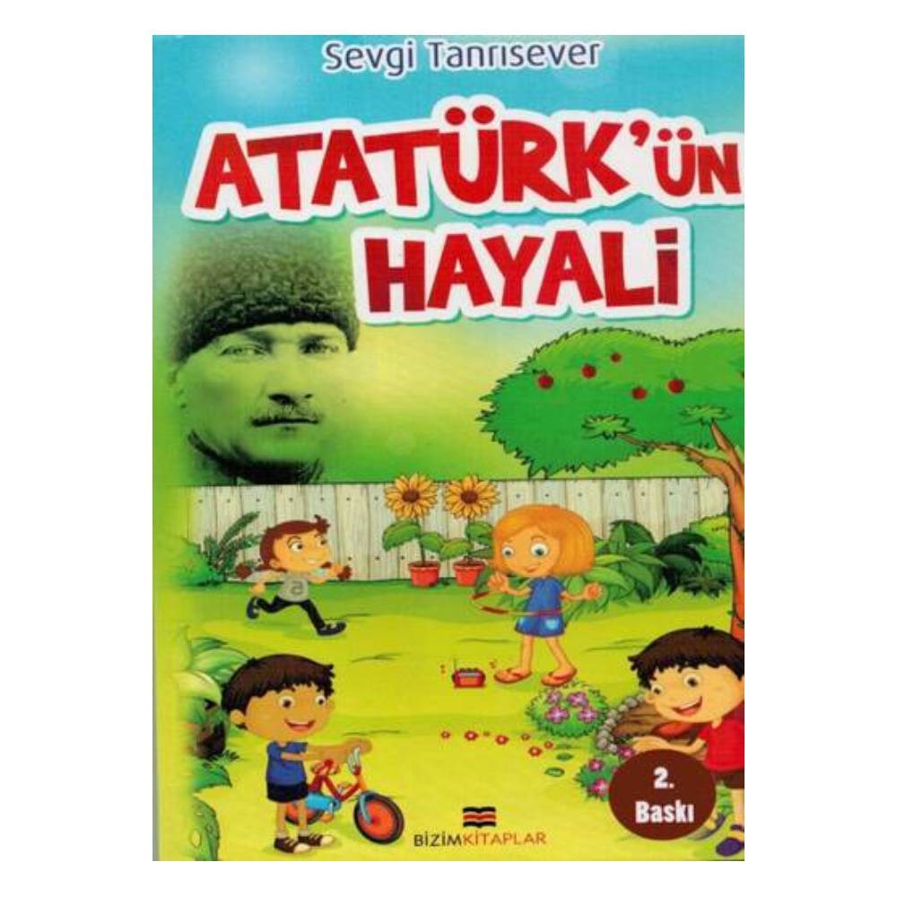 ATATÜRK ÜN HAYALİ Çocuk Kitapları Uzmanı - Children's Books Expert