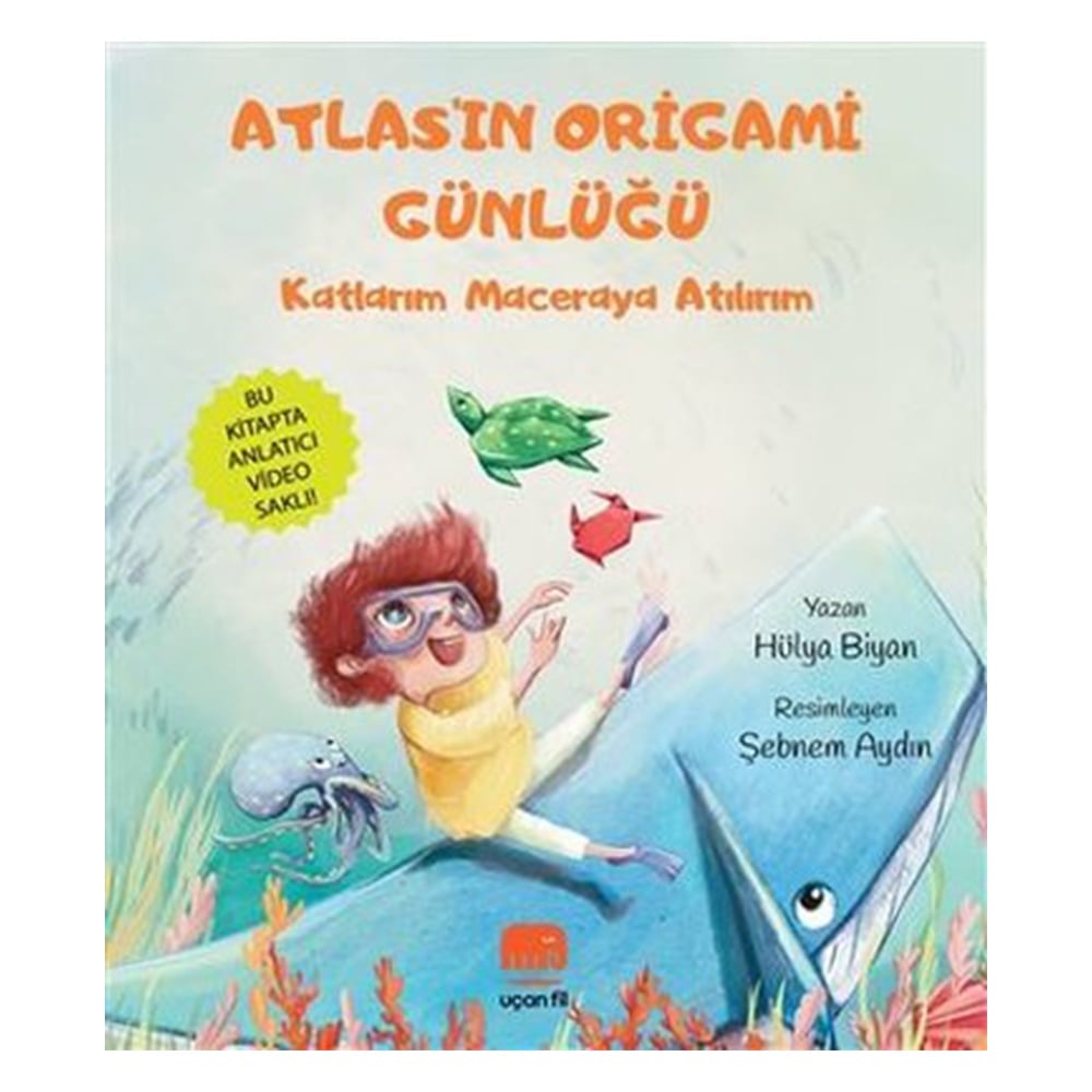 ATLAS'IN ORİGAMİ GÜNLÜĞÜ - KATLARIM MACERAYA ATILIRIM Çocuk Kitapları Uzmanı - Children's Books Expert
