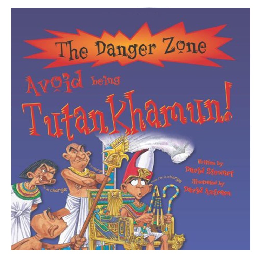 AVOID BEING TUTANKHAMUN! (DANGER ZONE) Çocuk Kitapları Uzmanı - Children's Books Expert