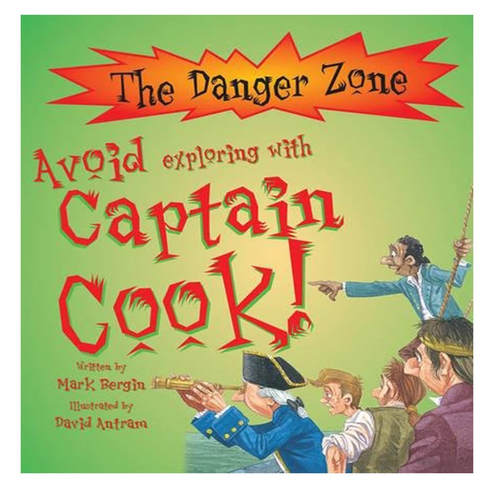 AVOID EXPLORING WITH CAPTAIN COOK (DANGER ZONE) Çocuk Kitapları Uzmanı - Children's Books Expert