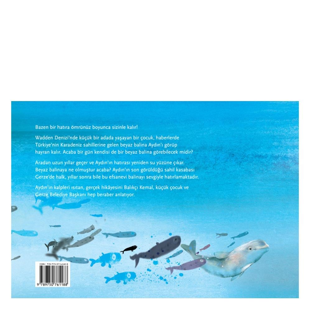 AYDIN - BİR BEYAZ BALİNANIN GERÇEK HİKAYESİ Çocuk Kitapları Uzmanı - Children's Books Expert