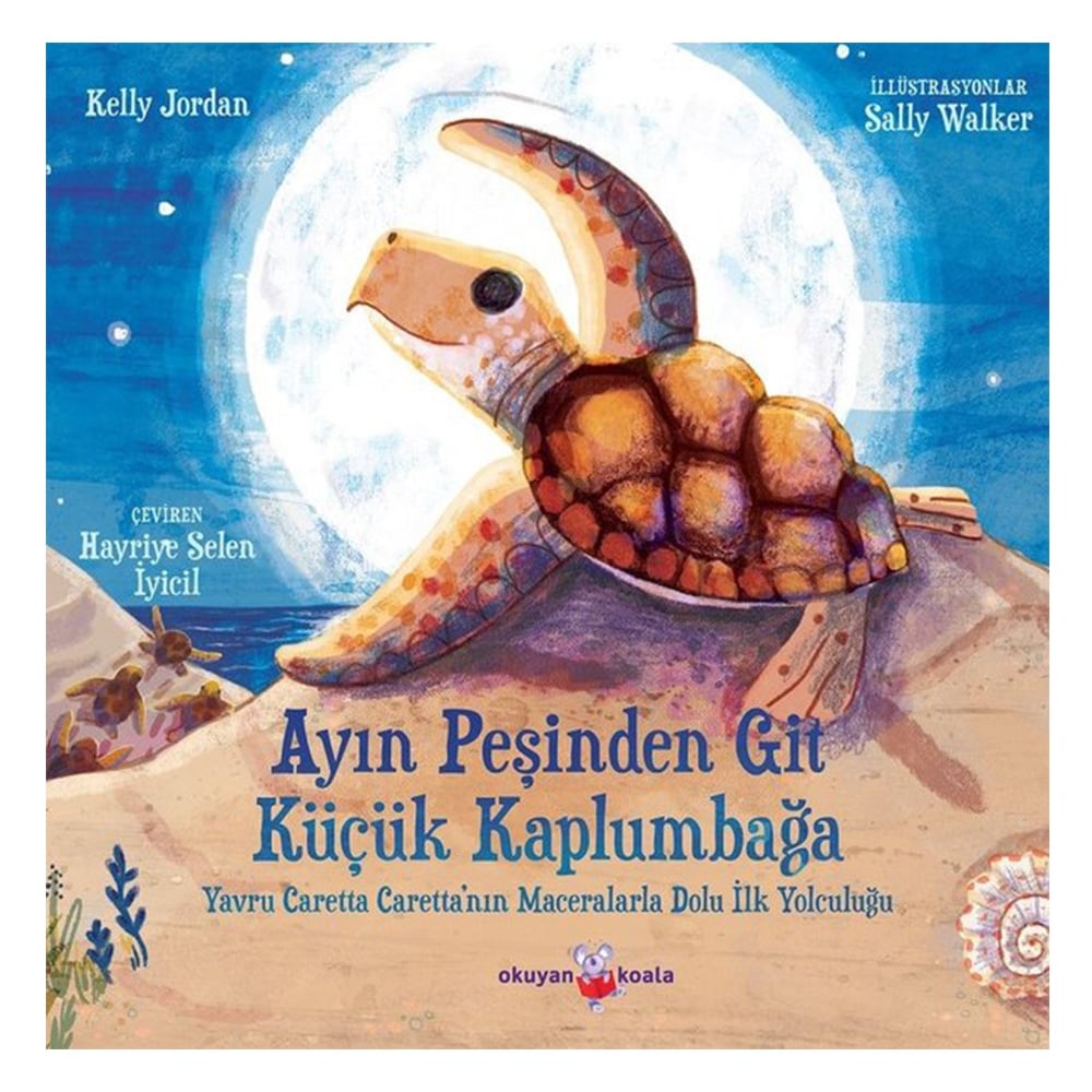 AYIN PEŞİNDEN GİT KÜÇÜK KAPLUMBAĞA Çocuk Kitapları Uzmanı - Children's Books Expert