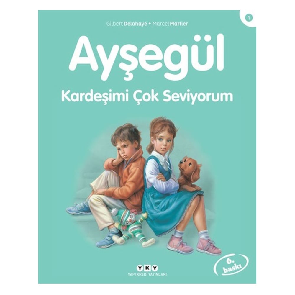 AYŞEGÜL 01 - KARDEŞİMİ ÇOK SEVİYORUM
