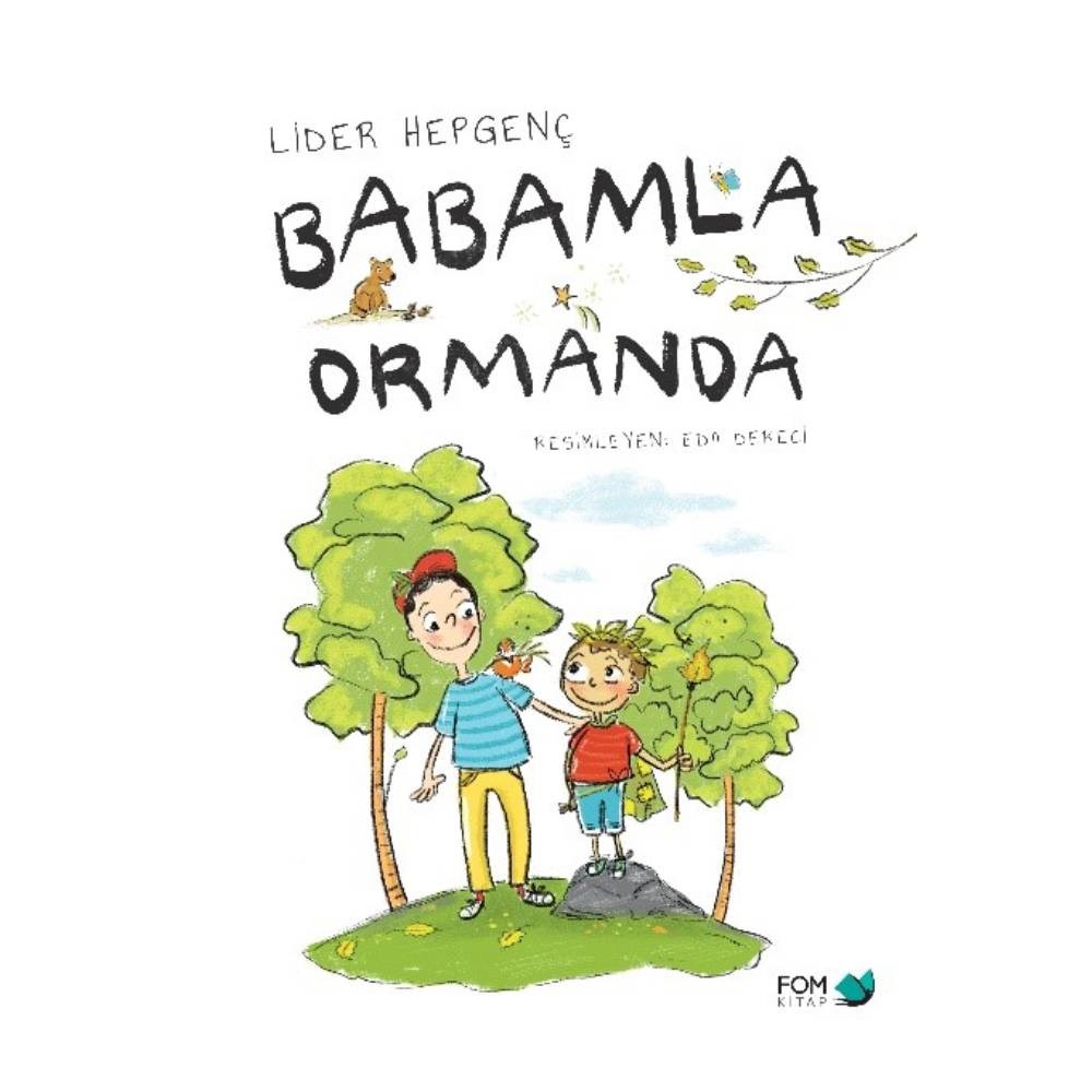 BABAMLA ORMANDA Çocuk Kitapları Uzmanı - Children's Books Expert