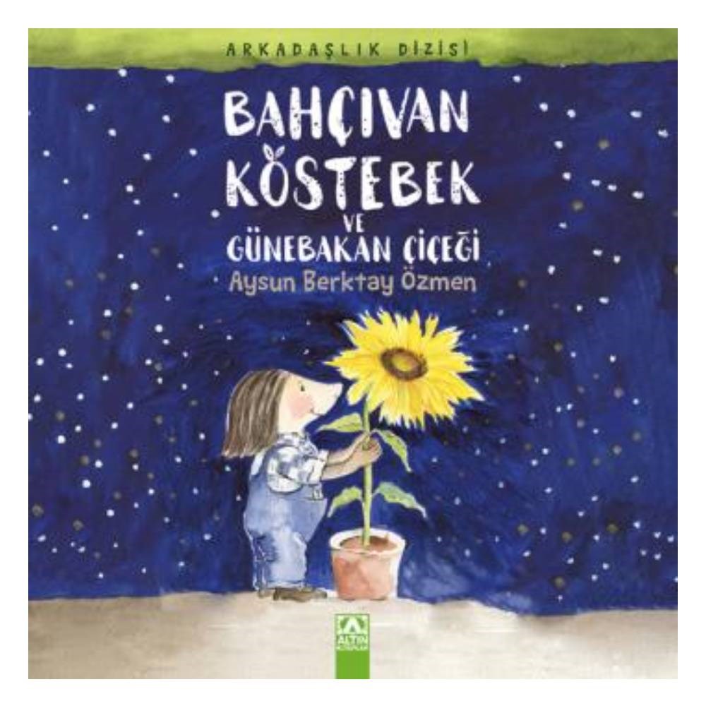 BAHÇIVAN KÖSTEBEK VE GÜNEBAKAN ÇİÇEĞİ Çocuk Kitapları Uzmanı - Children's Books Expert