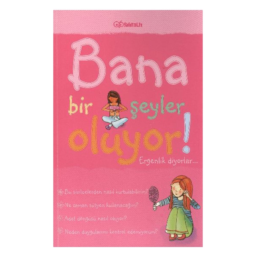 BANA BİR ŞEYLER OLUYOR! ERGENLİK DİYORLAR (KIZLAR) Çocuk Kitapları Uzmanı - Children's Books Expert
