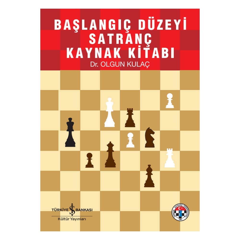 BAŞLANGIÇ DÜZEYİ SATRANÇ DERS KİTABI Çocuk Kitapları Uzmanı - Children's Books Expert