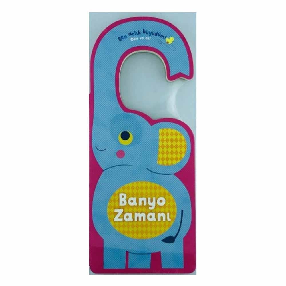 Ben Artık Büyüdüm - Banyo Zamanı Çocuk Kitapları Uzmanı - Children's Books Expert