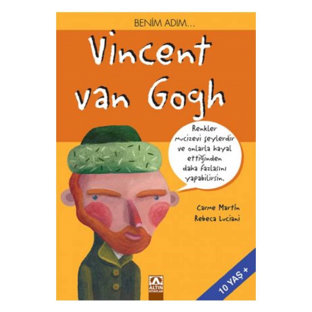 BENİM ADIM... VİNCENT VAN GOGH Çocuk Kitapları Uzmanı - Children's Books Expert