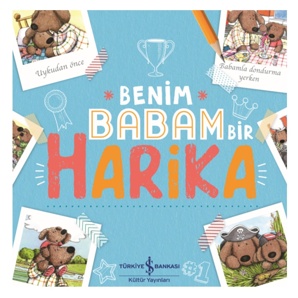 BENİM BABAM BİR HARİKA Çocuk Kitapları Uzmanı - Children's Books Expert