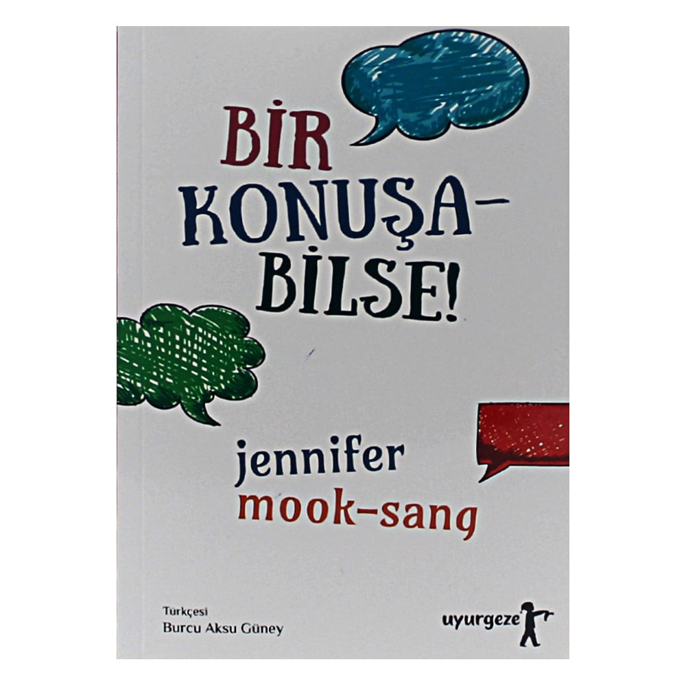BİR KONUŞABİLSE!