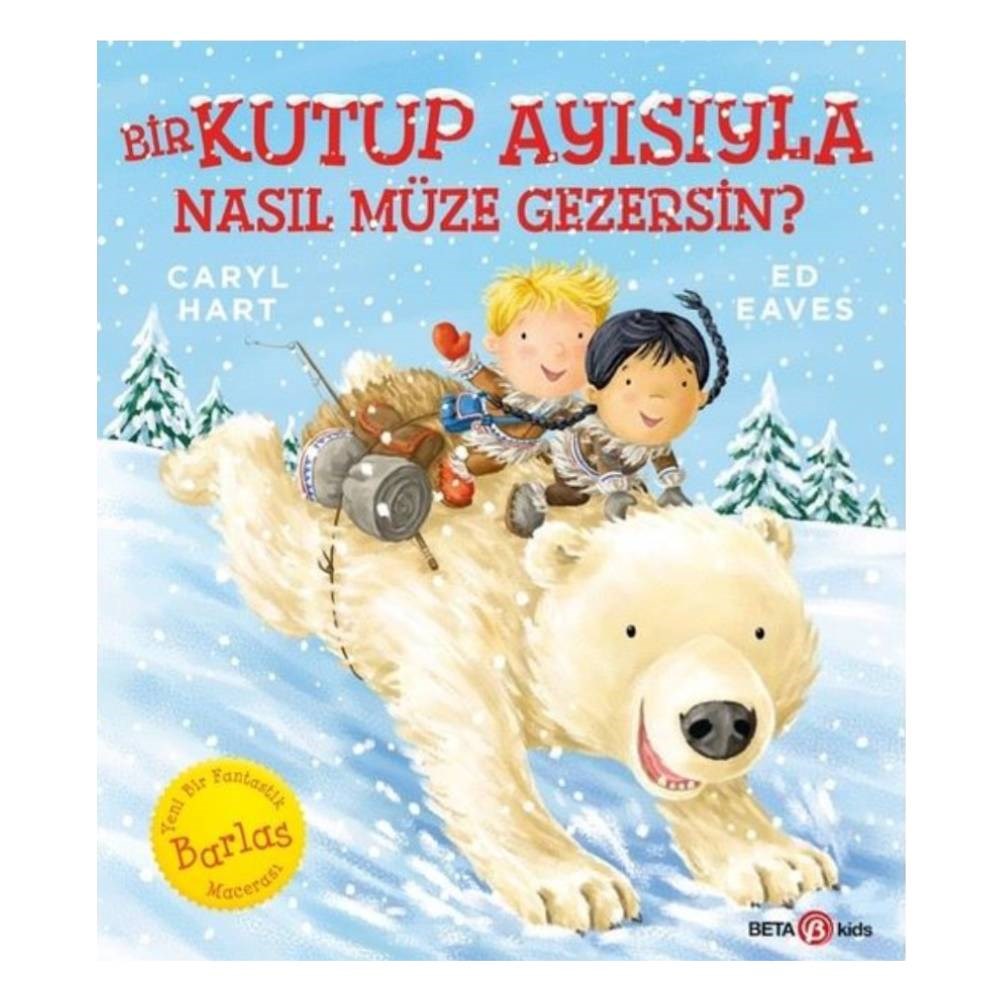 BİR KUTUP AYISIYLA NASIL MÜZE GEZERSİN Çocuk Kitapları Uzmanı - Children's Books Expert