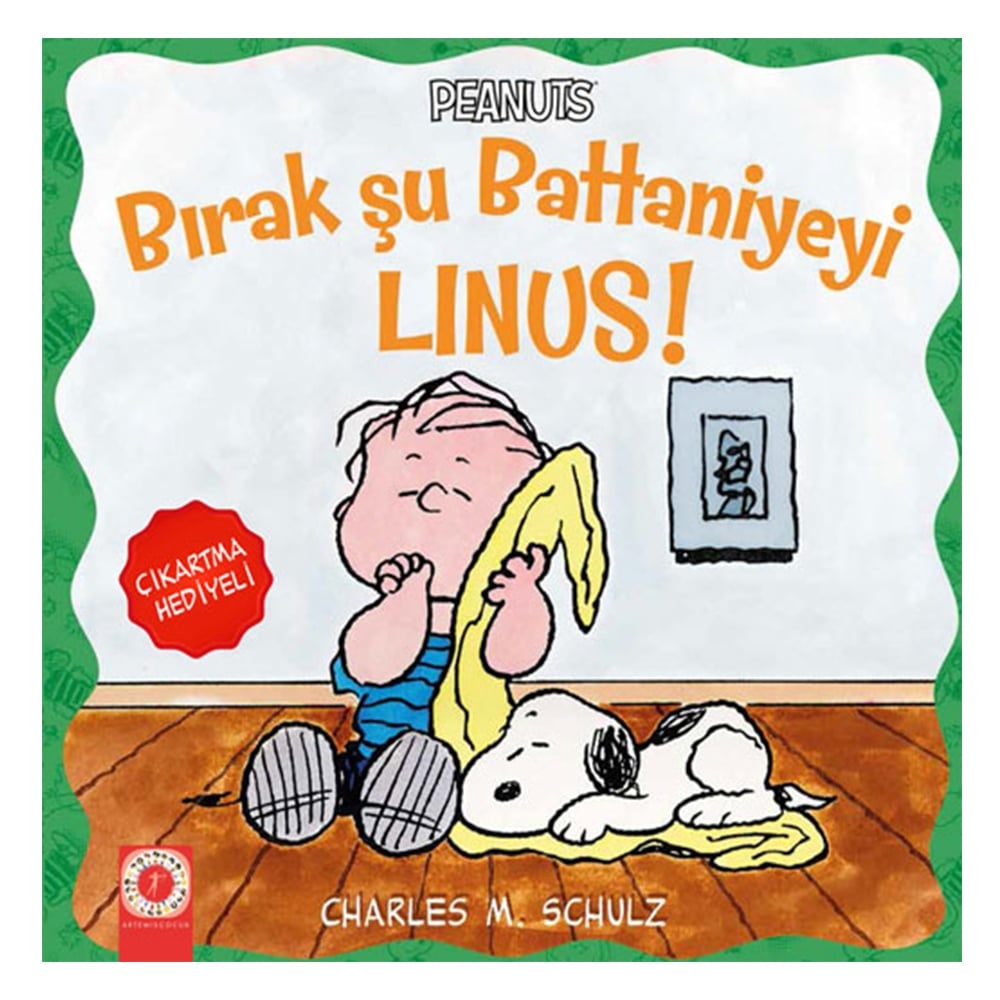 BIRAK ŞU BATTANİYEYİ LINUS Çocuk Kitapları Uzmanı - Children's Books Expert