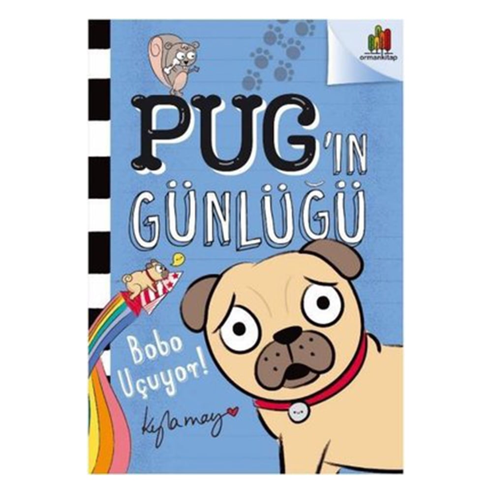 BOBO UÇUYOR! - PUG'IN GÜNLÜĞÜ Çocuk Kitapları Uzmanı - Children's Books Expert