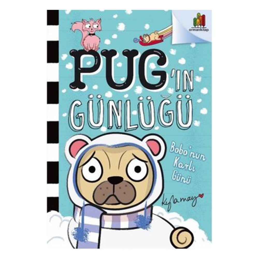 BOBO'NUN KARLI GÜNÜ - PUG'IN GÜNLÜĞÜ Çocuk Kitapları Uzmanı - Children's Books Expert