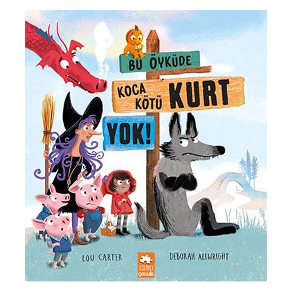 BU ÖYKÜDE KOCA KÖTÜ KURT YOK Çocuk Kitapları Uzmanı - Children's Books Expert