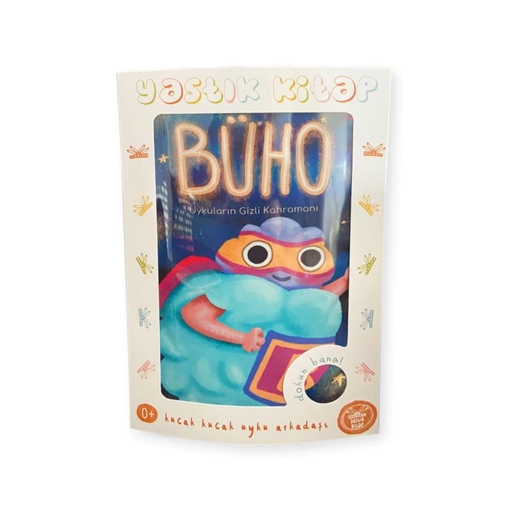 BÜHO UYKULARIN GİZLİ KAHRAMANI - YASTIK KİTAP Çocuk Kitapları Uzmanı - Children's Books Expert