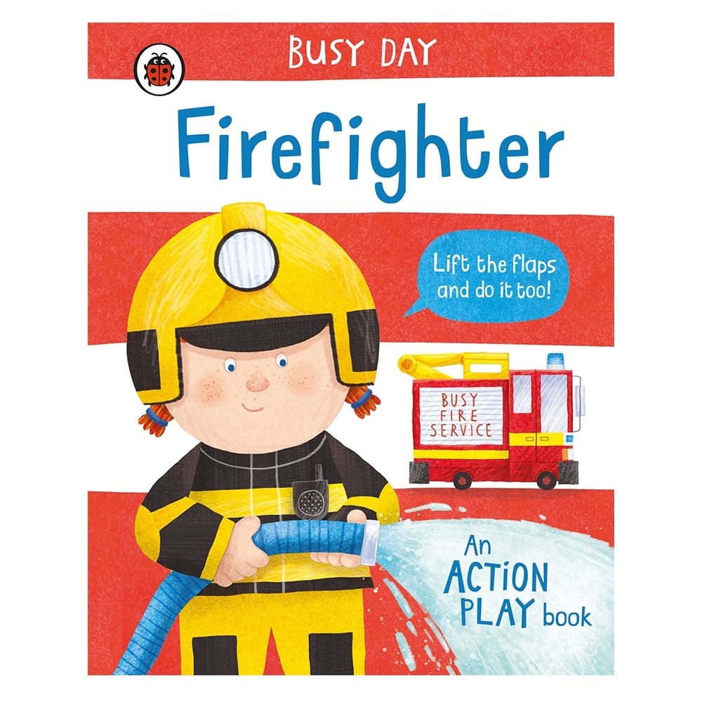 BUSY DAY: FIREFIGHTER Çocuk Kitapları Uzmanı - Children's Books Expert