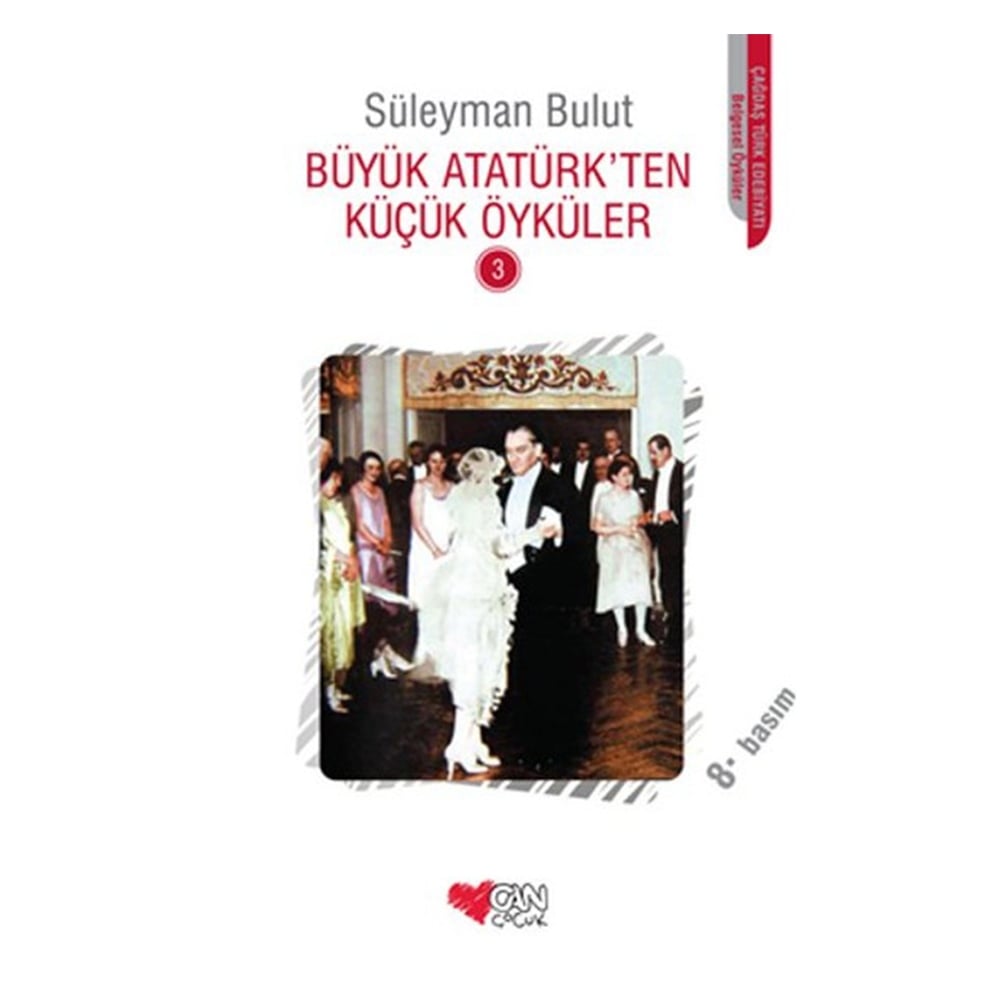 BÜYÜK ATATÜRK TEN KÜÇÜK ÖYKÜLER 3 Çocuk Kitapları Uzmanı - Children's Books Expert