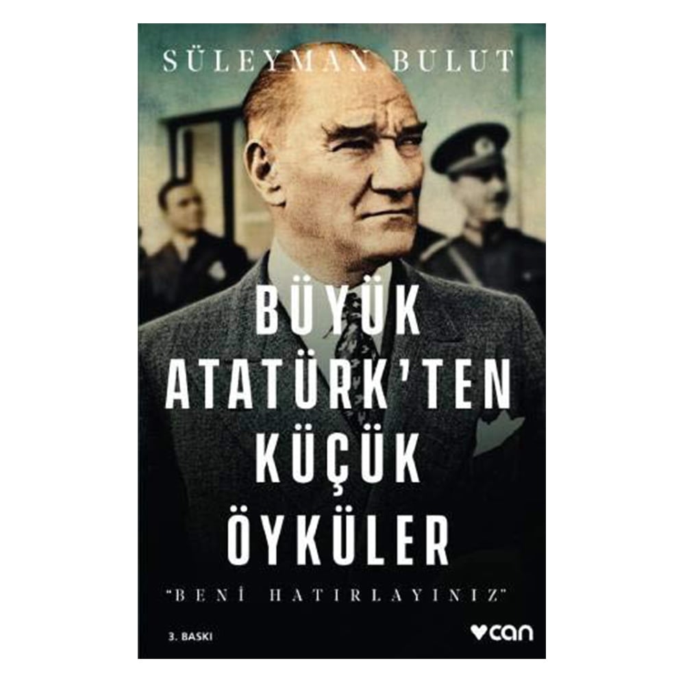 BÜYÜK ATATÜRK'TEN KÜÇÜK ÖYKÜLER-BENİ HATIRLAYINIZ Çocuk Kitapları Uzmanı - Children's Books Expert