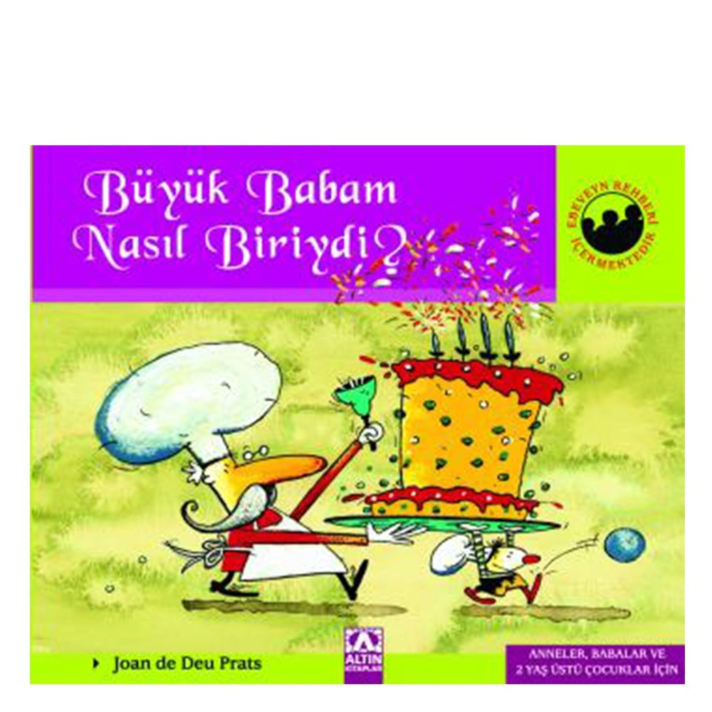 BÜYÜK BABAM NASIL BİRİYDİ? Çocuk Kitapları Uzmanı - Children's Books Expert