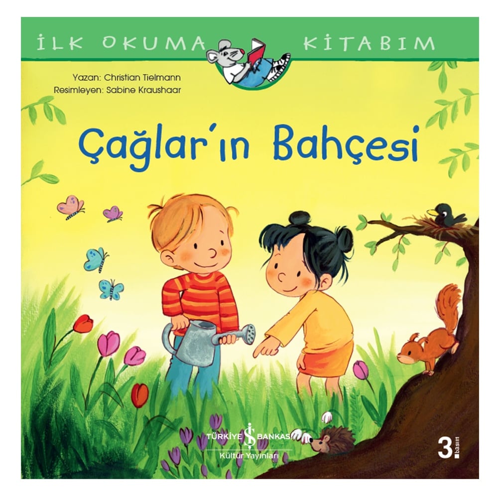ÇAĞLAR'IN BAHÇESİ - İLK OKUMA KİTABIM