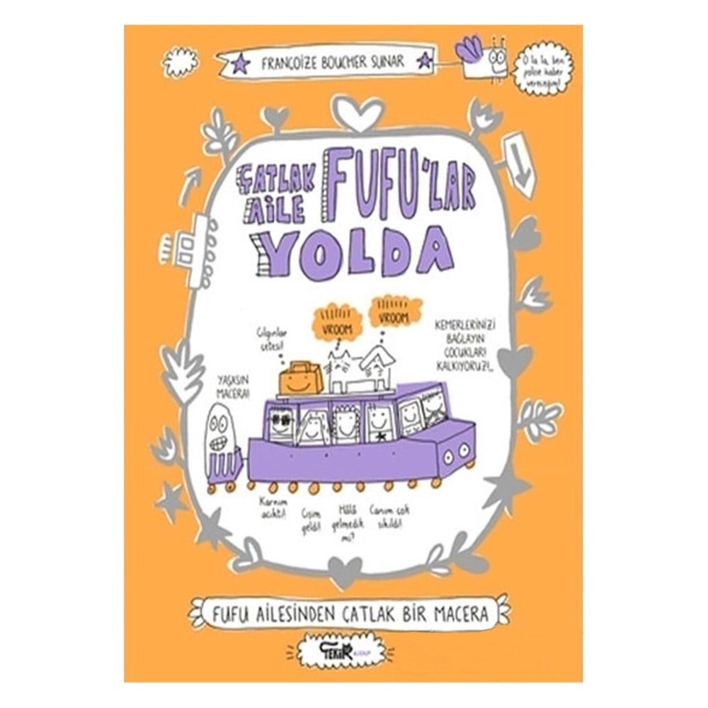 ÇATLAK AİLE FUFULAR YOLDA Çocuk Kitapları Uzmanı - Children's Books Expert
