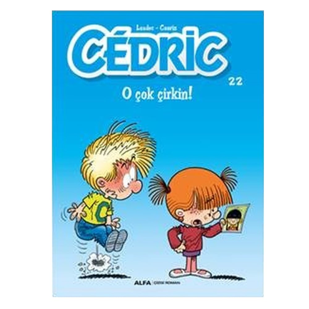 CEDRİC - O ÇOK ÇİRKİN
