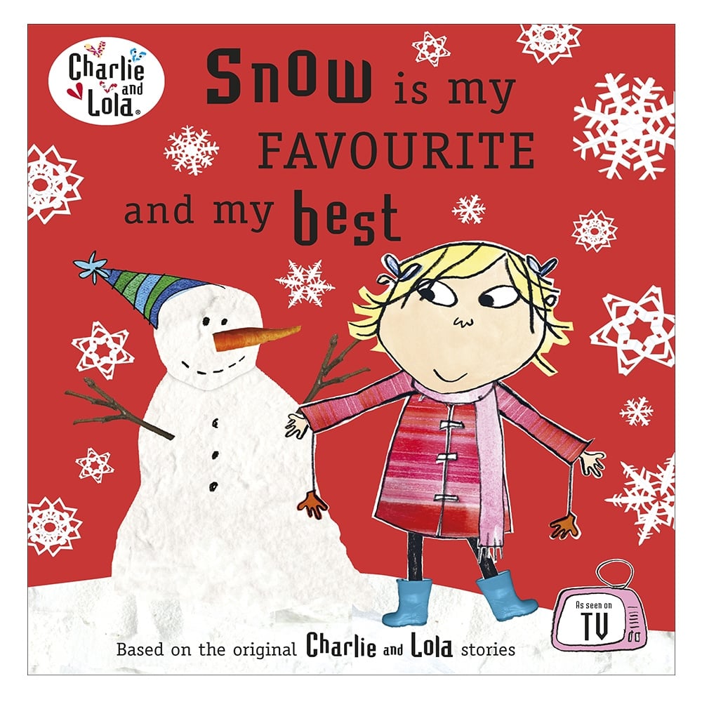 CHARLIE AND LOLA: SNOW IS MY FAVOURITE A Çocuk Kitapları Uzmanı - Children's Books Expert