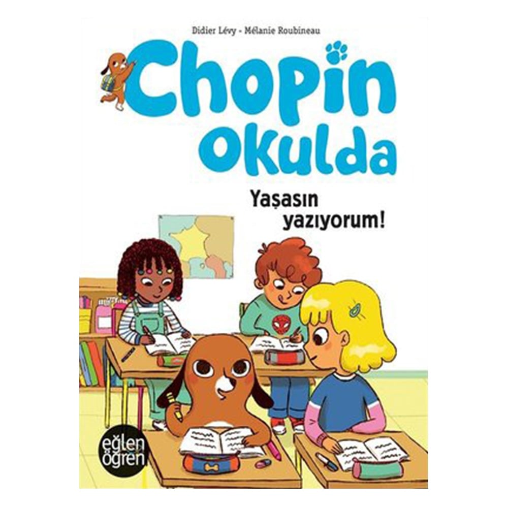 CHOPIN OKULDA YAŞASIN YAZIYORUM! Çocuk Kitapları Uzmanı - Children's Books Expert