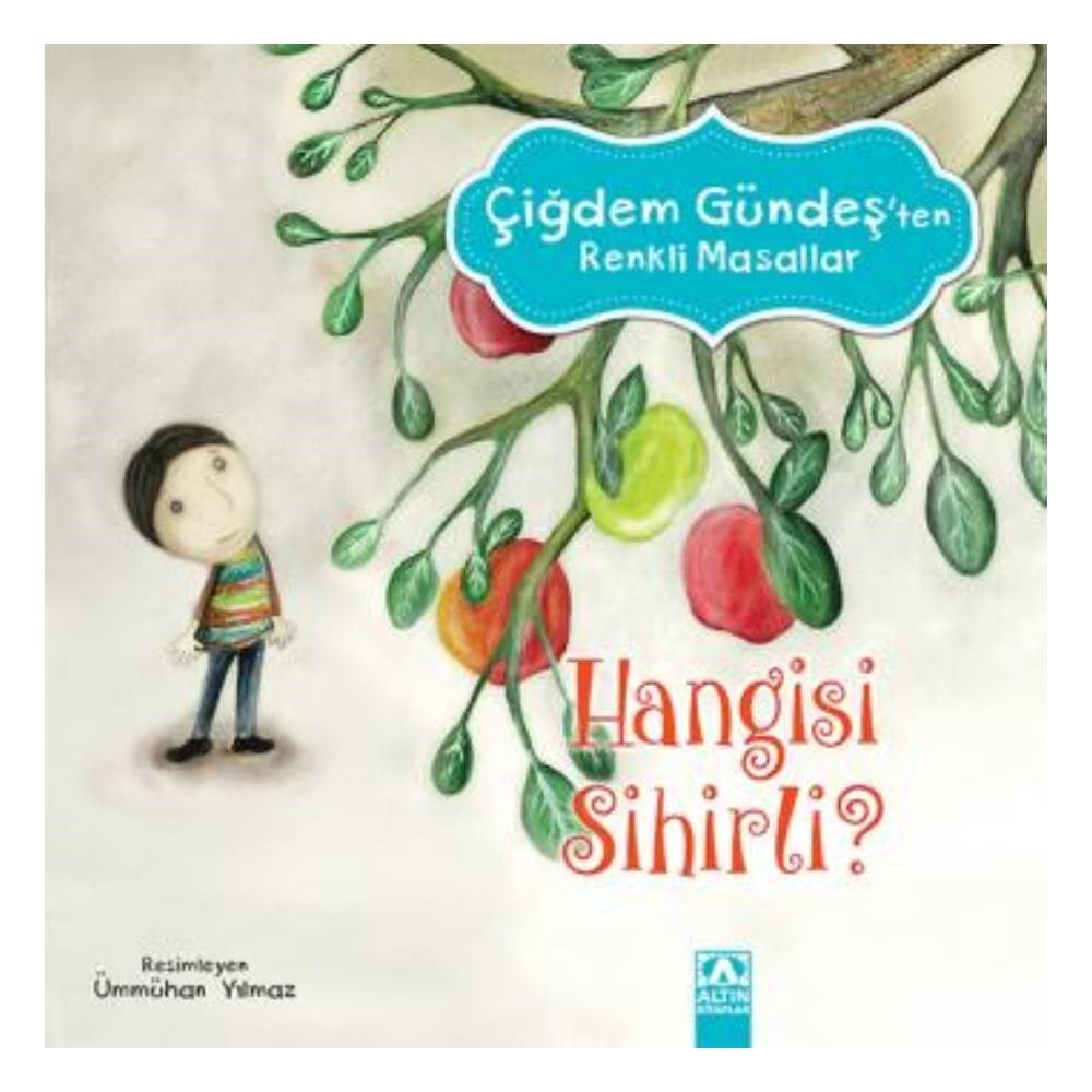 ÇİĞDEM GÜNDEŞ RENKLİ MAS.-HANGİSİ SİHİRLİ Çocuk Kitapları Uzmanı - Children's Books Expert