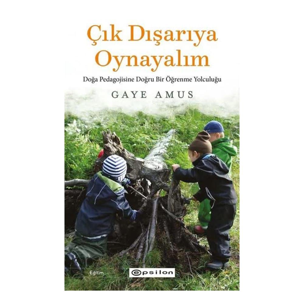Çık Dışarıya Oynayalım Çocuk Kitapları Uzmanı - Children's Books Expert