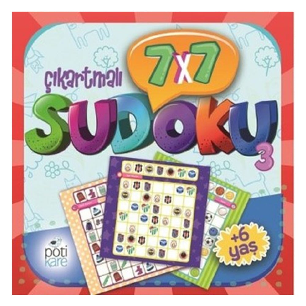 ÇIKARTMALI 7x7 SUDOKU - 3 Çocuk Kitapları Uzmanı - Children's Books Expert