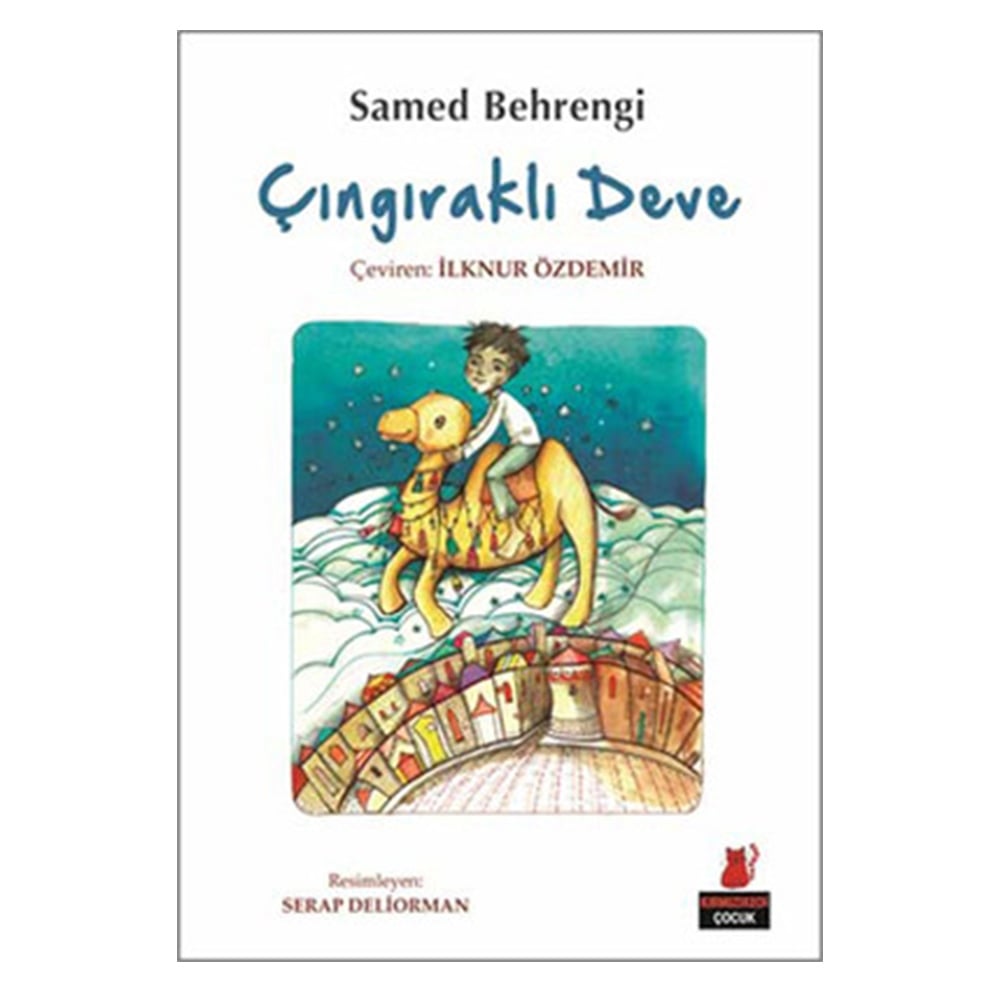 ÇINGIRAKLI DEVE / KIRMIZI KEDİ ÇOCUK Çocuk Kitapları Uzmanı - Children's Books Expert