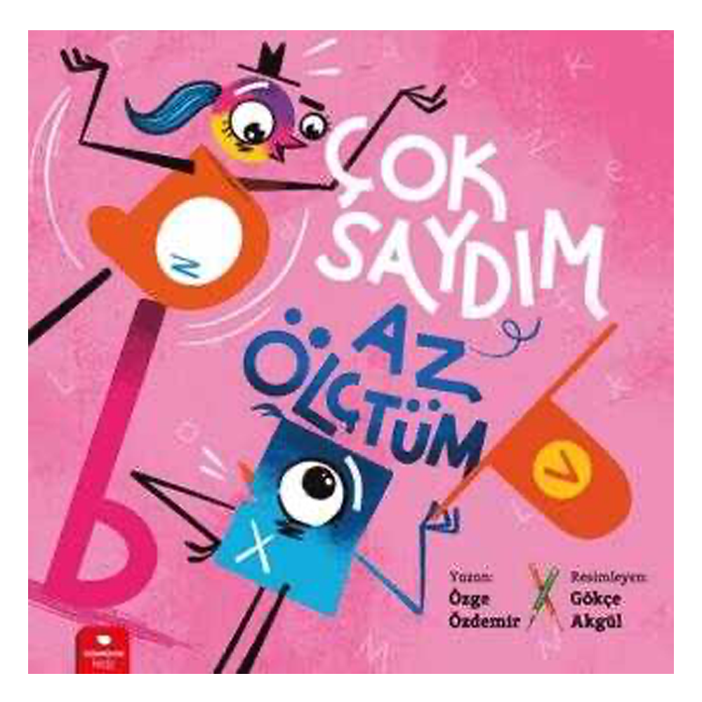 Çok Saydım, Az Ölçtüm Çocuk Kitapları Uzmanı - Children's Books Expert