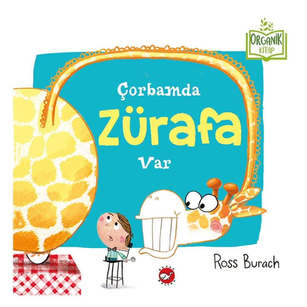 ÇORBAMDA ZÜRAFA VAR Çocuk Kitapları Uzmanı - Children's Books Expert