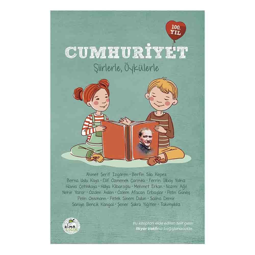 Cumhuriyet - Şiirlerle, Öykülerle Çocuk Kitapları Uzmanı - Children's Books Expert