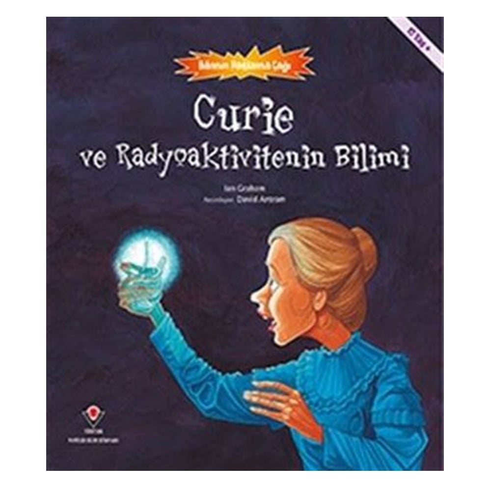 CURIE VE RADYOAKTİVİTENİN BİLİMİ Çocuk Kitapları Uzmanı - Children's Books Expert