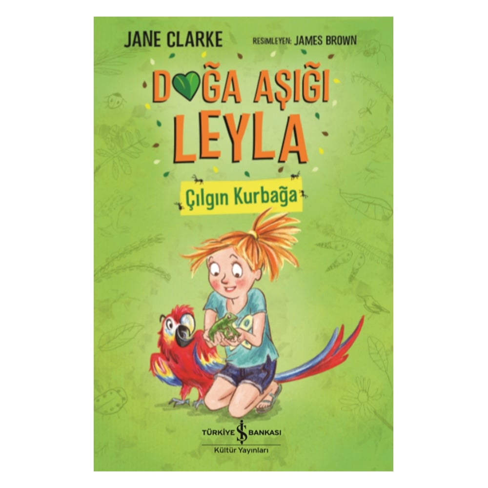 DOĞA AŞIĞI LEYLA - ÇILGIN KURBAĞA