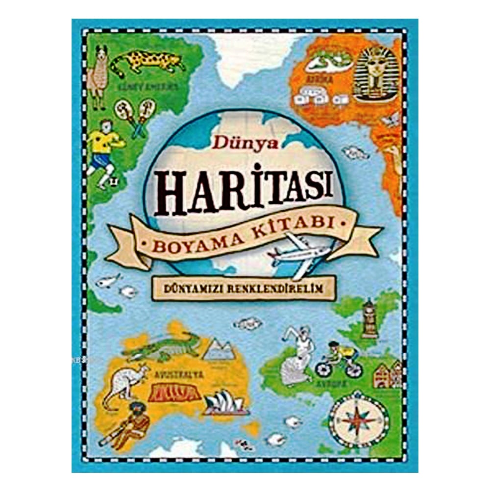 DÜNYA HARİTASI BOYAMA KİTABI Çocuk Kitapları Uzmanı - Children's Books Expert