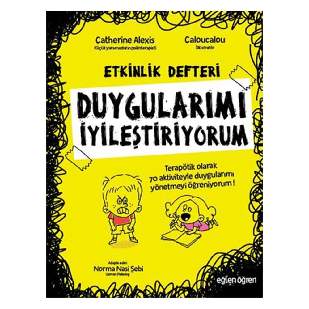 DUYGULARIMI İYİLEŞTİRİYORUM ETKİNLİK DEFTERİ Çocuk Kitapları Uzmanı - Children's Books Expert