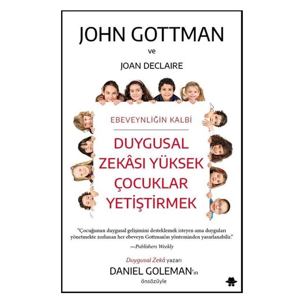DUYGUSAL ZEKASI YÜKSEK ÇOCUKLAR YETİŞTİRMEK Çocuk Kitapları Uzmanı - Children's Books Expert