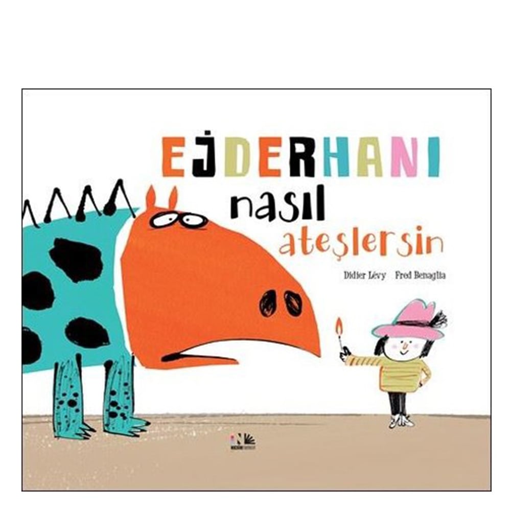 EJDERHANI NASIL ATEŞLERSİN Çocuk Kitapları Uzmanı - Children's Books Expert
