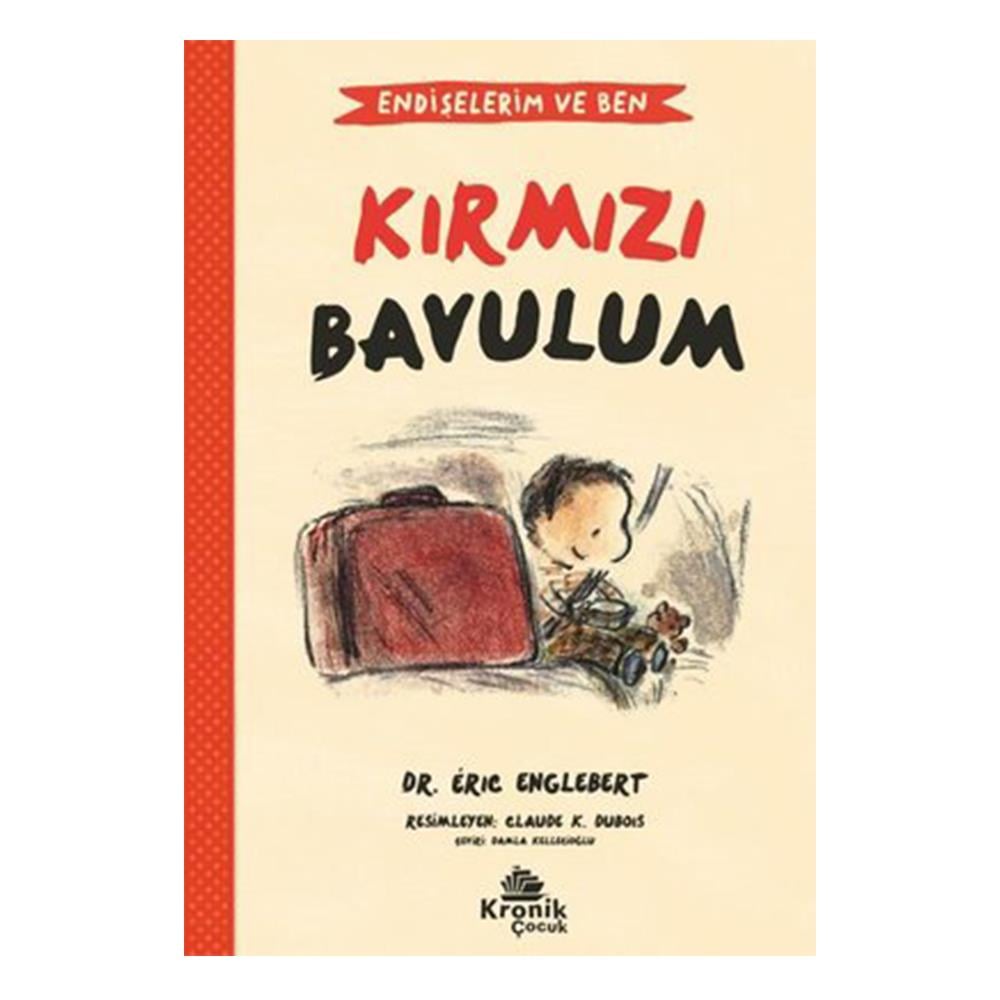 Endişelerim Ve Ben 2 - Kırmızı Bavulum Çocuk Kitapları Uzmanı - Children's Books Expert