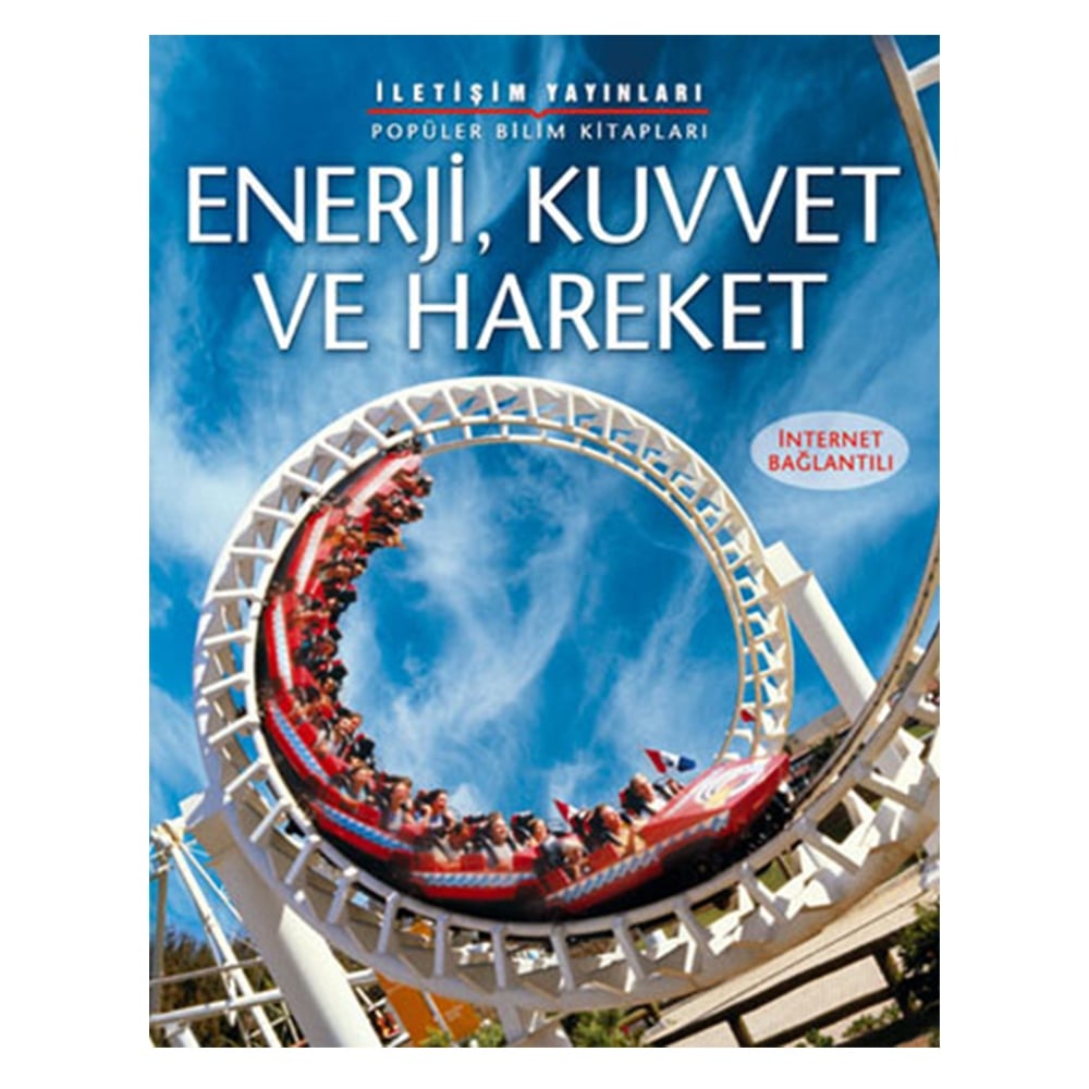 ENERJİ, KUVVET VE HAREKET