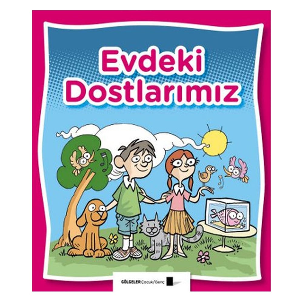EVDEKİ DOSTLARIMIZ Çocuk Kitapları Uzmanı - Children's Books Expert