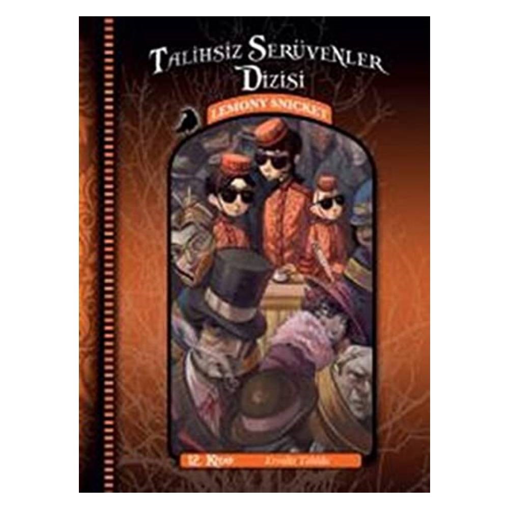 EVVELKİ TEHLİKE TALİHSİZ SERÜVENLER DİZİSİ 12 Çocuk Kitapları Uzmanı - Children's Books Expert