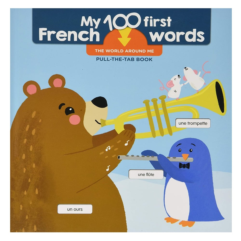 FIRST 100 FRENCH WORDS - THE WORLD AROUND ME Çocuk Kitapları Uzmanı - Children's Books Expert