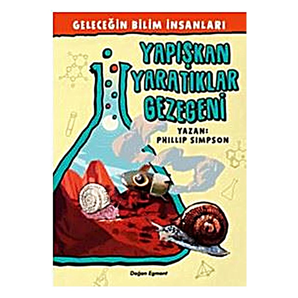 GELECEĞİN BİLİM İNSANLARI YAPIŞKAN YARATIKLAR GEZEGENİ
